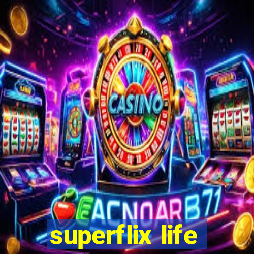 superflix life